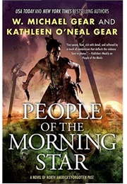 People of the Morning Star (W. Michael Gear and Kathleen O'Neal Gear)