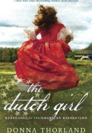 The Dutch Girl (Donna Thorland)