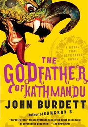The Godfather of Kathmandu (John Burdett)