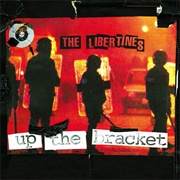 Up the Bracket - The Libertines