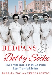 Bedpans and Bobby Socks (Barbara Fox)