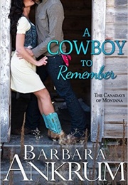 A Cowboy to Remember (Barbara Ankrium)
