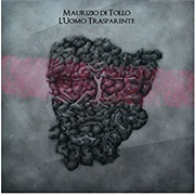 Maurizio Di Tollo - L'uomo Trasparente