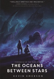 The Oceans Between Stars (Kevin Emerson)