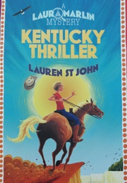 Kentucky Thriller (Lauren St John)