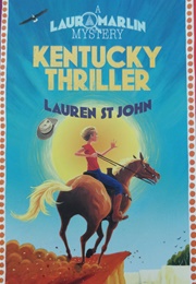 Kentucky Thriller (Lauren St John)