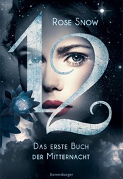12 - Das Erste Buch Der Mitternacht (Rose Snow)