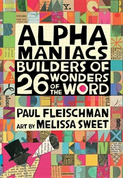 Alphamaniacs: Builders of 26 Wonders of the World (Paul Fleischman)