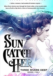 Sun Catch Her (Tiffany J. Sherman)