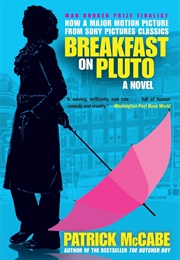 Breakfast on Pluto (Patrick McCabe)