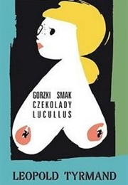 Gorzki Smak Czekolady Lucullus (Leopold Tyrmand)