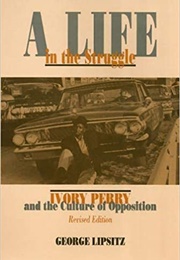 A Life in the Struggle (George Lipsitz)