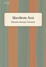 Manifeste Assi (Natasha Kanapé Fontaine)