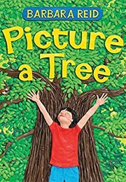 Picture a Tree (Barbara Reid)