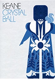 Keane: Crystal Ball (2006)