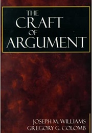 The Craft of Argument (Joseph M. Williams)