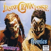 Insane Clown Posse - Homies