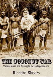 The Coconut War (Richard Shears - Vanuatu)