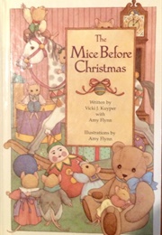 The Mice Before Christmas (Vicki Kuyper)