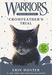 Warriors Super Edition: Crowfeather's Trial (Erin Hunter)