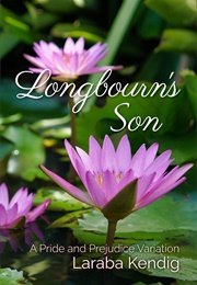 Longbourn's Son (Laraba Kendig)