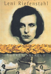 A Portrait of Leni Riefenstahl (Audrey Salkeld)