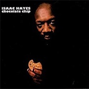 Issac Hayes - Chocolate Chip