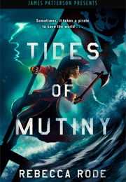Tides of Mutiny (Rebecca Rode)
