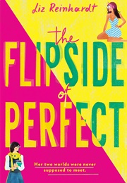 The Flipside of Perfect (Liz Reinhardt)