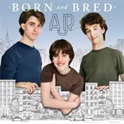 Born and Bred by AJR