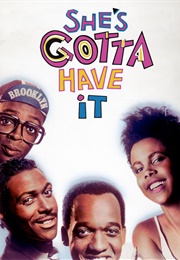 She's Gotta Have It (1986)