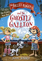Jolley Rogers and the Ghostly Galleon (Jonny Duddle)