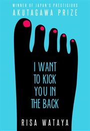 I Want to Kick You in the Back (Risa Wataya)