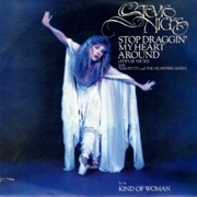 Stop Draggin' My Heart Around - Stevie Nicks & Tom Petty