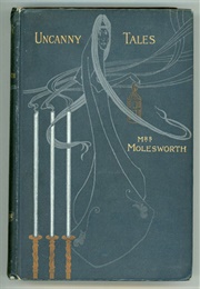 Uncanny Tales (Mrs. Molesworth)