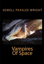 Vampires of Space (Sewell Peaslee Wright)