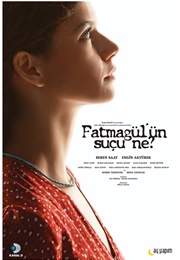 Fatmagül'ün Suçu Ne? (What Is Fatmagul's Fault?) (2010)