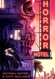 Horror Hotel (Victoria Fulton and Faith McClaren)