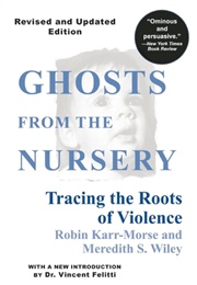 Ghosts From the Nursery (Robin Karr-Morse)