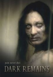 Dark Remains (2005)