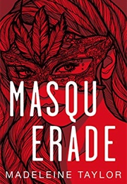 Masquerade (Madeleine Taylor)