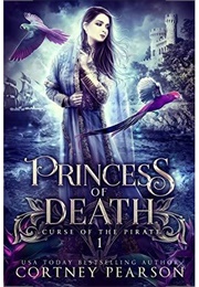 Princess of Death (Cortney Pearson)