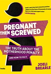 Pregnant Then Screwed (Joeli Brearley)