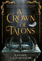 A Crown of Talons (Katharine and Elizabeth Corr)