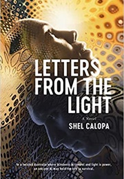 Letters From the Light (Shel Calopa)