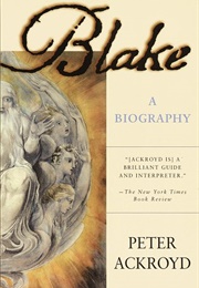 Blake: A Biography (Peter Ackroyd)