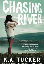 Chasing River (K.A. Tucker)