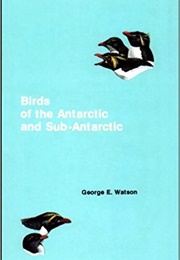 Birds of the Antarctic and Sub-Antarctic (George Watson)