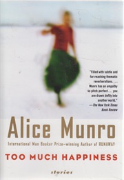 Too Much Happiness: Stories (Alice Munro)