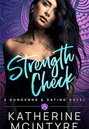 Strength Check (Katherine McIntyre)